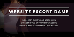 https://www.vanderlindemedia.nl/website-laten-maken/zelfstandige-escort-dame/